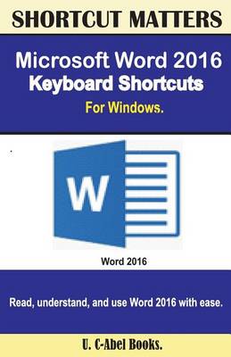 Book cover for Microsoft Word 2016 Keyboard Shortcuts For Windows