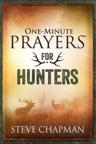 Cover of One-Minute Prayers for Hunters