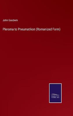 Book cover for Pleroma to Pneumatikon (Romanized Form)