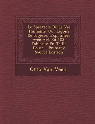 Book cover for Le Spectacle de La Vie Humaine