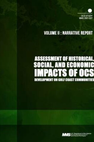 Cover of Assessment of Historical, Social, and Economic Impacts of OCS Development on Gulf Coast Communities, Volume2