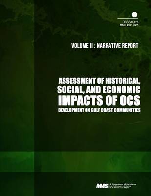 Book cover for Assessment of Historical, Social, and Economic Impacts of OCS Development on Gulf Coast Communities, Volume2