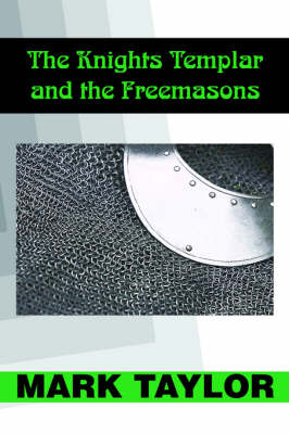 Book cover for The Knights Templar and the Freemasons