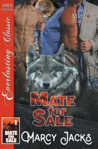 Cover of Mate for Sale [Mate for Sale 1] (Siren Publishing Everlasting Classic Manlove)