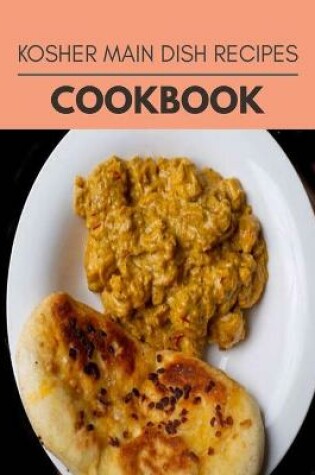 Cover of Kosher Main Dish Recipes Cookbook