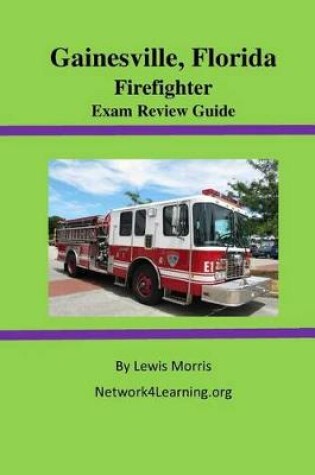 Cover of Gainesville, Florida Firefighter Exam Review Guide