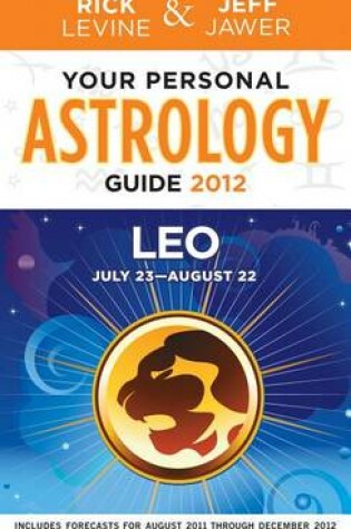 Cover of Your Personal Astrology Guide 2012 Leo