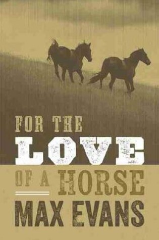 Cover of For the Love of a Horse