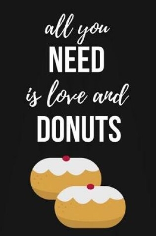 Cover of All You Need Is Love And Donuts