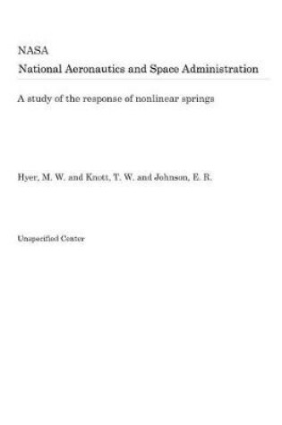 Cover of A Study of the Response of Nonlinear Springs