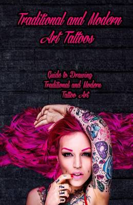 Book cover for Traditional and Modern Art Tattoos