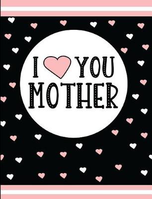 Book cover for I Love You Mother