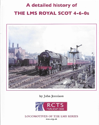 Book cover for Detailed history of the Royal Scot 4-6-0s