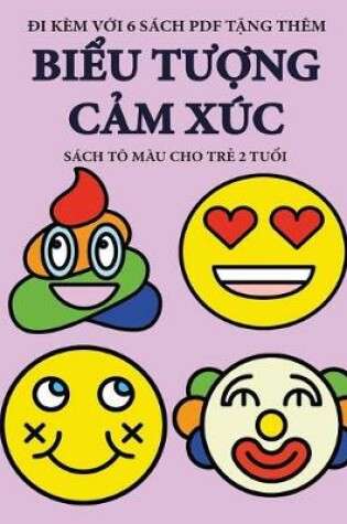 Cover of Sach to mau cho trẻ 2 tuổi (Biểu tượng cảm xuc)