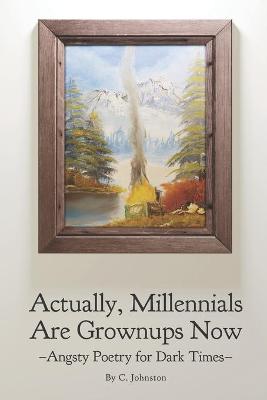 Book cover for Actually, Millennials Are Grownups Now