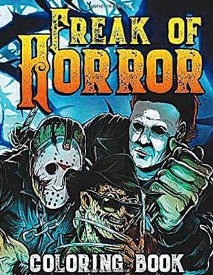 Book cover for Freak Of Horror Coloring Book