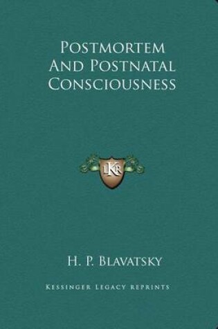 Cover of Postmortem And Postnatal Consciousness