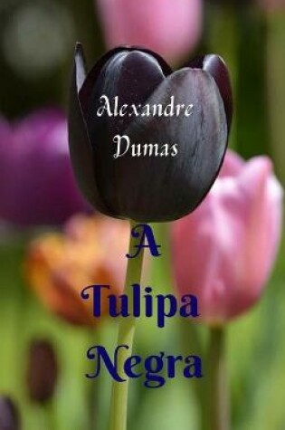 Cover of A Tulipa Negra