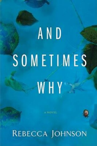 Cover of And Sometimes Why
