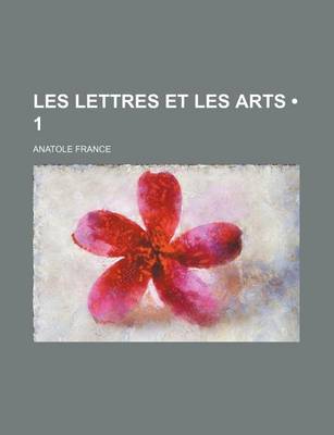 Book cover for Les Lettres Et Les Arts (1 )