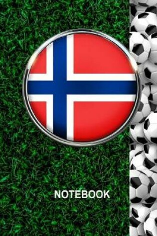 Cover of Notebook. Norway Flag And Soccer Balls Cover. For Soccer Fans. Blank Lined Planner Journal Diary.