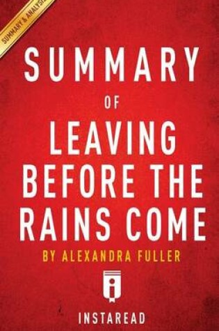 Cover of Summary of Leaving Before the Rains Come