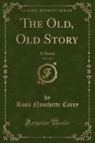 Cover of The Old, Old Story, Vol. 2 of 3