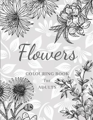 Book cover for Flowers Colouring Book