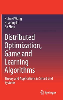 Book cover for Distributed Optimization, Game and Learning Algorithms