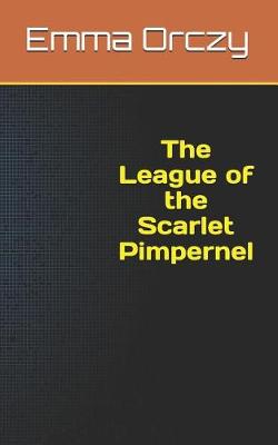 Book cover for The League of the Scarlet Pimpernel