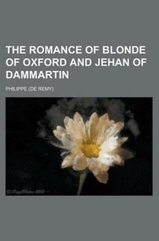 Cover of The Romance of Blonde of Oxford and Jehan of Dammartin (72)
