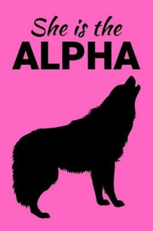 Cover of She Is The Alpha