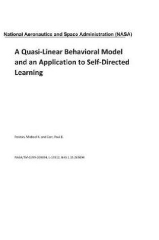 Cover of A Quasi-Linear Behavioral Model and an Application to Self-Directed Learning