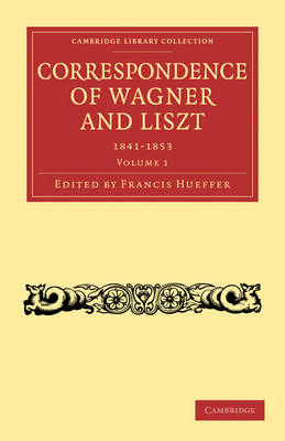 Book cover for Correspondence of Wagner and Liszt 2 Volume Paperback Set