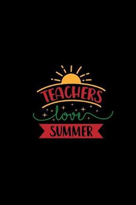 Book cover for Teachers Love Summer