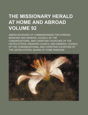 Book cover for The Missionary Herald at Home and Abroad Volume 92