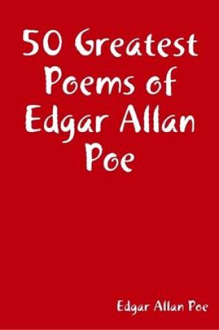 Cover of 50 Greatest Poems of Edgar Allan Poe