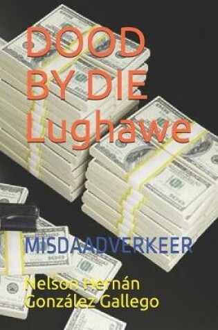 Cover of DOOD BY DIE Lughawe