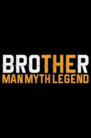 Cover of Brother Man Myth Legend