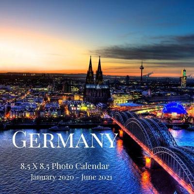 Cover of Germany 8.5 X 8.5 Photo Calendar January 2020 - June 2021