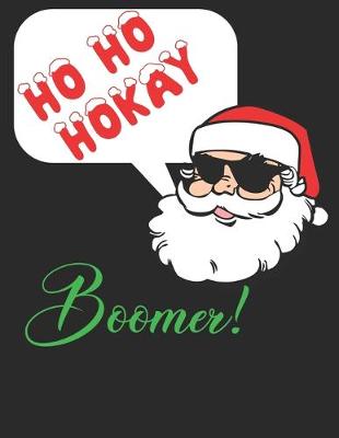 Book cover for Ho Ho Hokay Boomer Christmas 2020 Planner for Baby Boomers