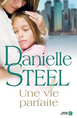 Book cover for Une vie parfaite