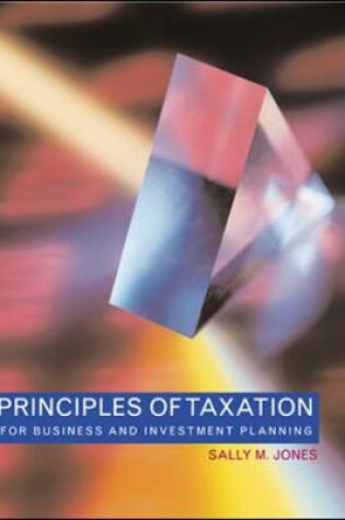 Cover of Principles of Taxation for Business & Investment Planning, 2004 Edition