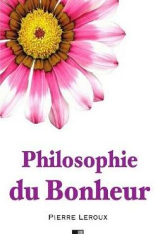 Cover of Philosophie Du Bonheur