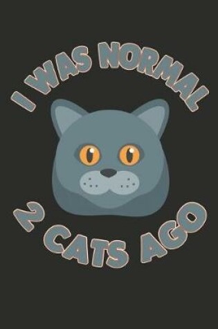 Cover of I Was Normal 2 Cats Ago