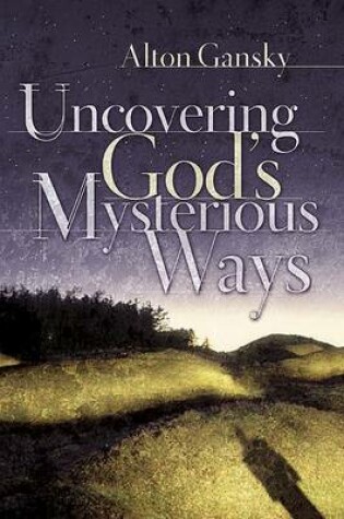 Cover of Uncovering God's Mysterious Ways