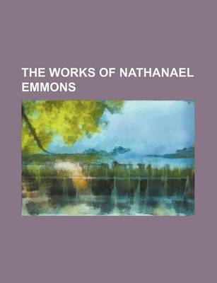 Book cover for The Works of Nathanael Emmons