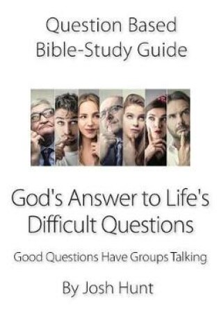 Cover of Question-based Bible Study Guide -- God's Answer to Difficult Questions