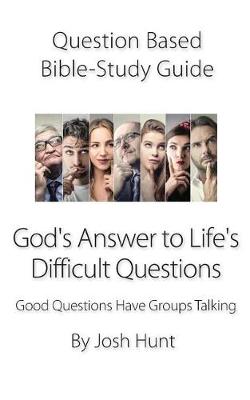 Book cover for Question-based Bible Study Guide -- God's Answer to Difficult Questions