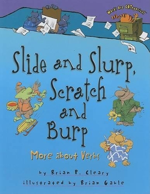 Cover of Slide and Slurp, Scratch and Burp